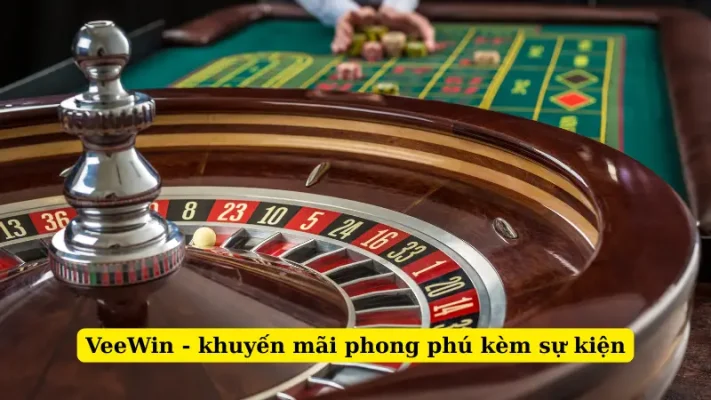 VeeWin - khuyến mãi phong phú kèm sự kiện