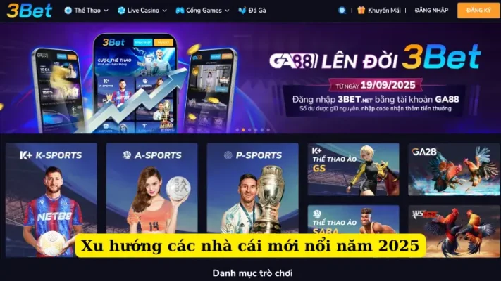 Xu hướng các nhà cái mới nổi năm 2025
